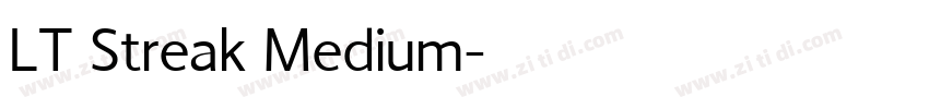 LT Streak Medium字体转换